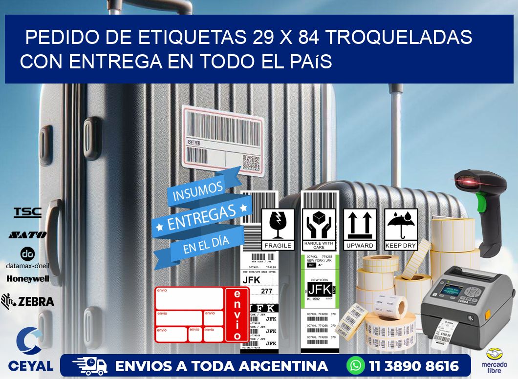 Pedido de etiquetas 29 x 84 troqueladas con entrega en todo el país