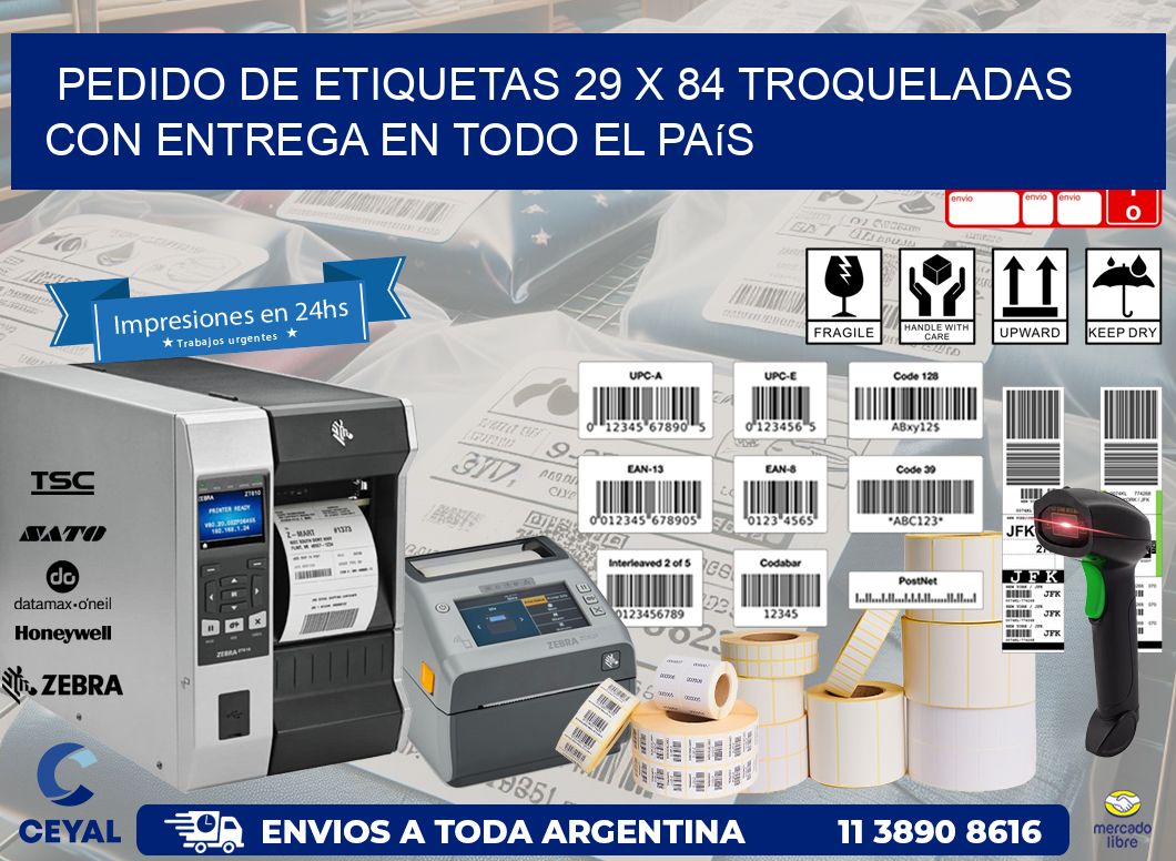 Pedido de etiquetas 29 x 84 troqueladas con entrega en todo el país