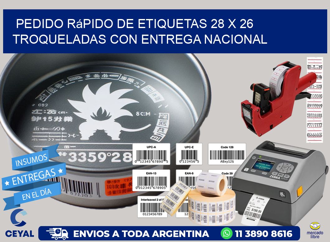 Pedido rápido de etiquetas 28 x 26 troqueladas con entrega nacional