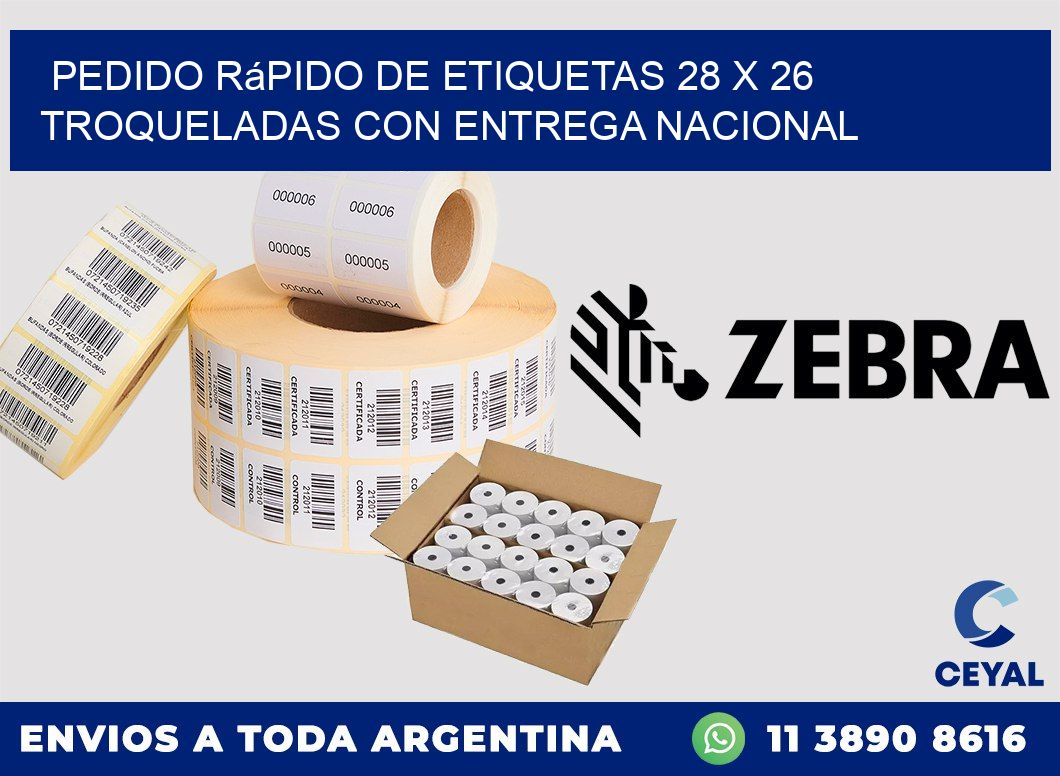 Pedido rápido de etiquetas 28 x 26 troqueladas con entrega nacional