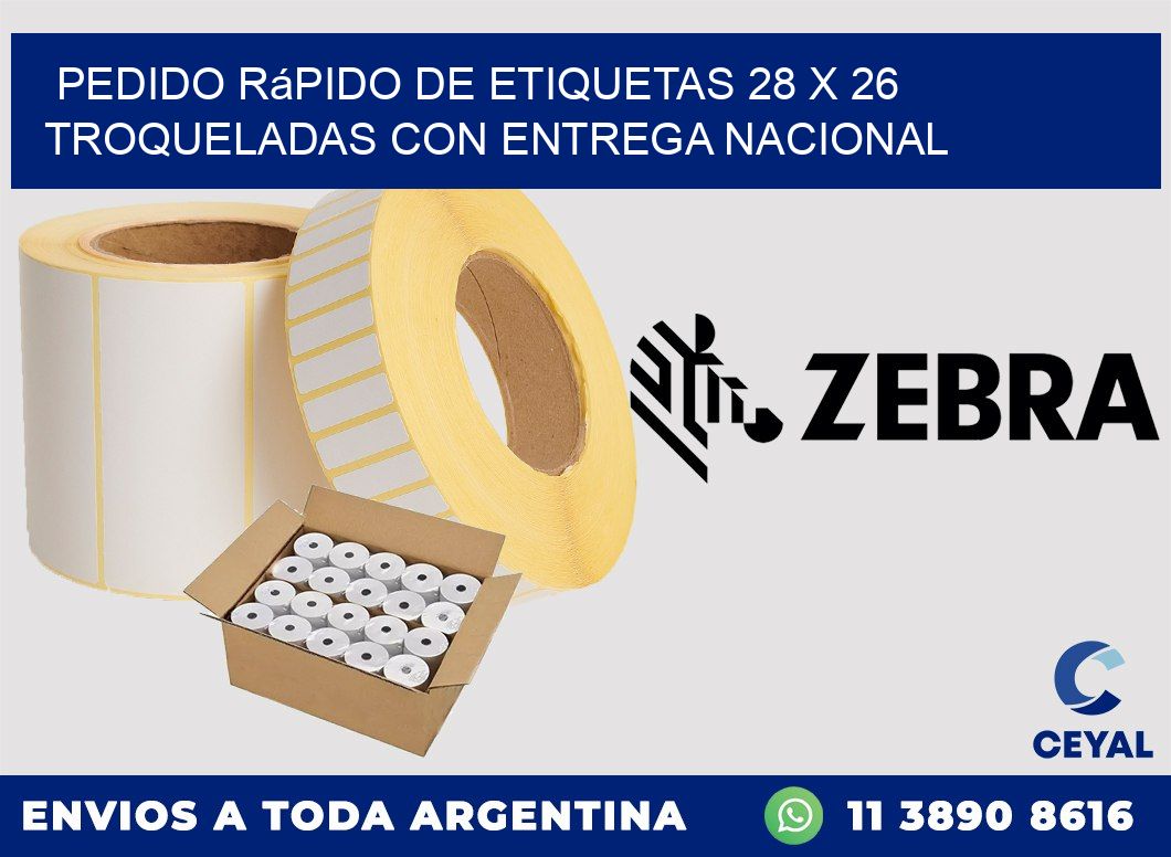 Pedido rápido de etiquetas 28 x 26 troqueladas con entrega nacional