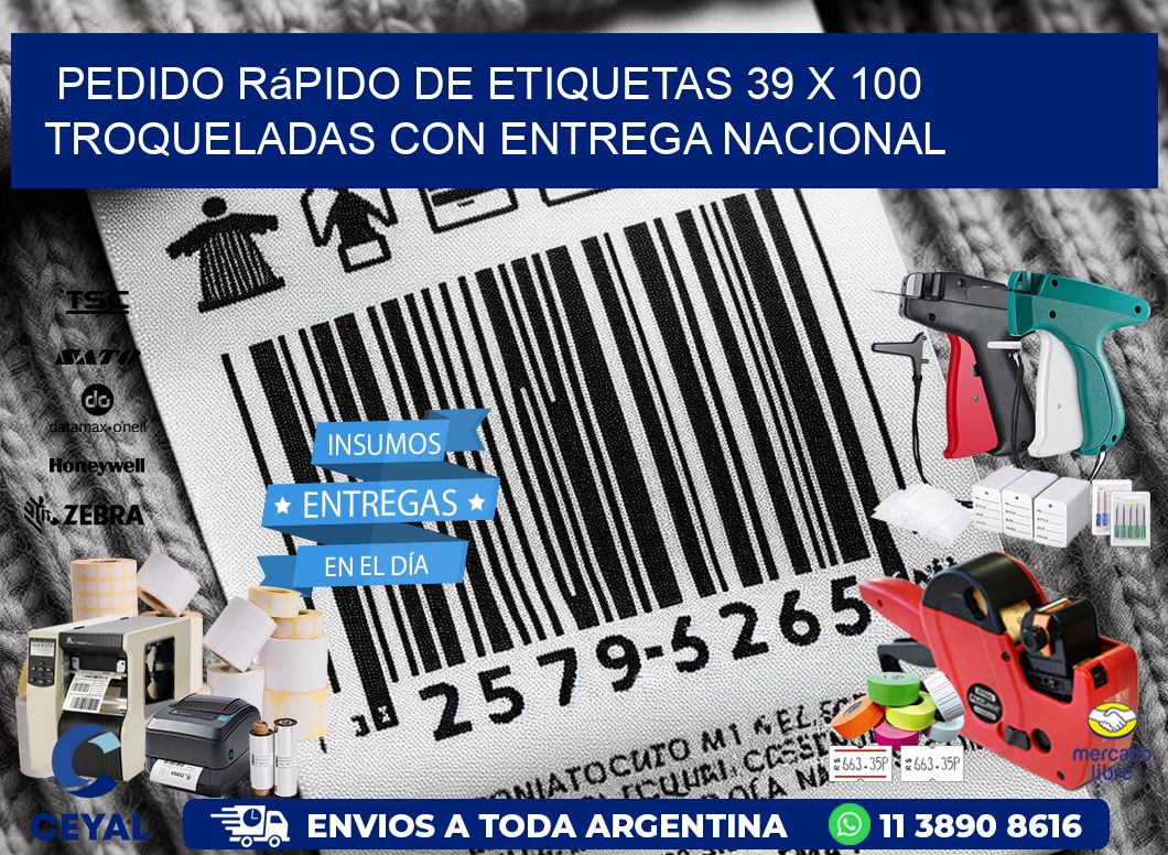 Pedido rápido de etiquetas 39 x 100 troqueladas con entrega nacional