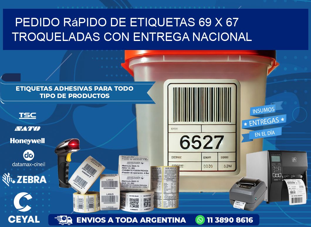 Pedido rápido de etiquetas 69 x 67 troqueladas con entrega nacional