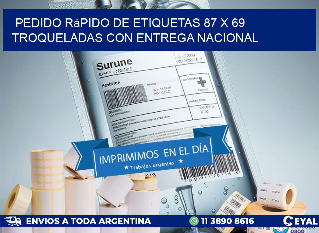Pedido rápido de etiquetas 87 x 69 troqueladas con entrega nacional