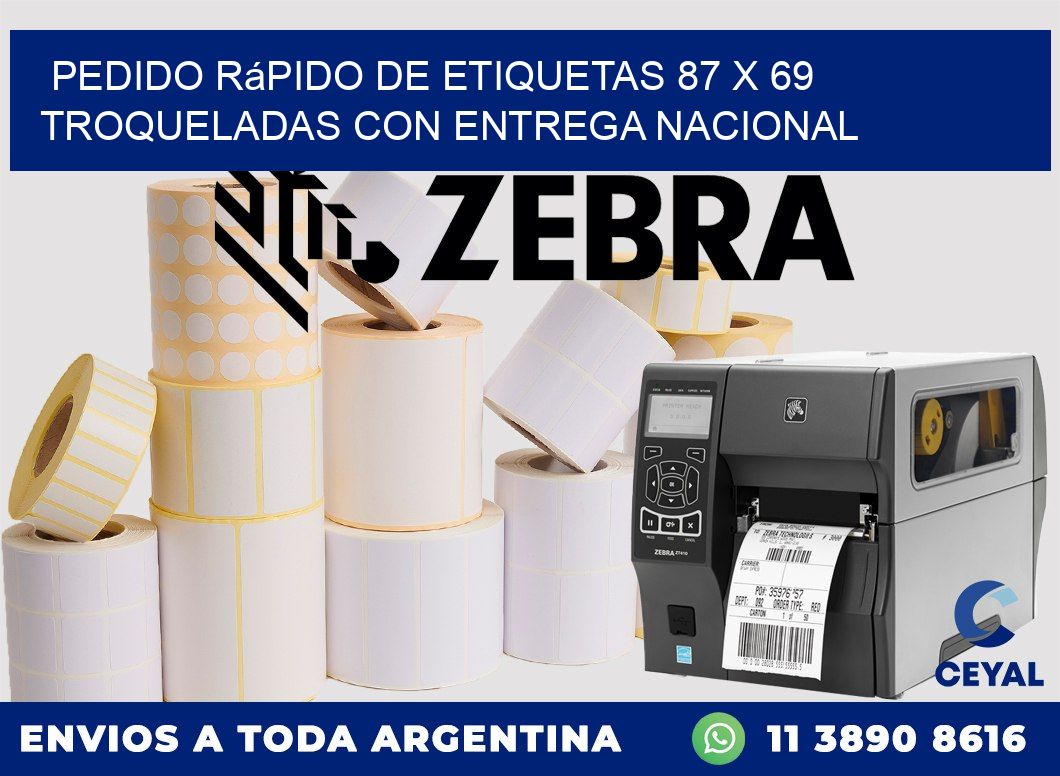 Pedido rápido de etiquetas 87 x 69 troqueladas con entrega nacional