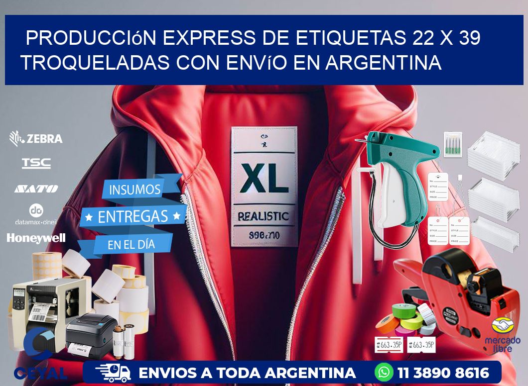 Producción express de etiquetas 22 x 39 troqueladas con envío en Argentina