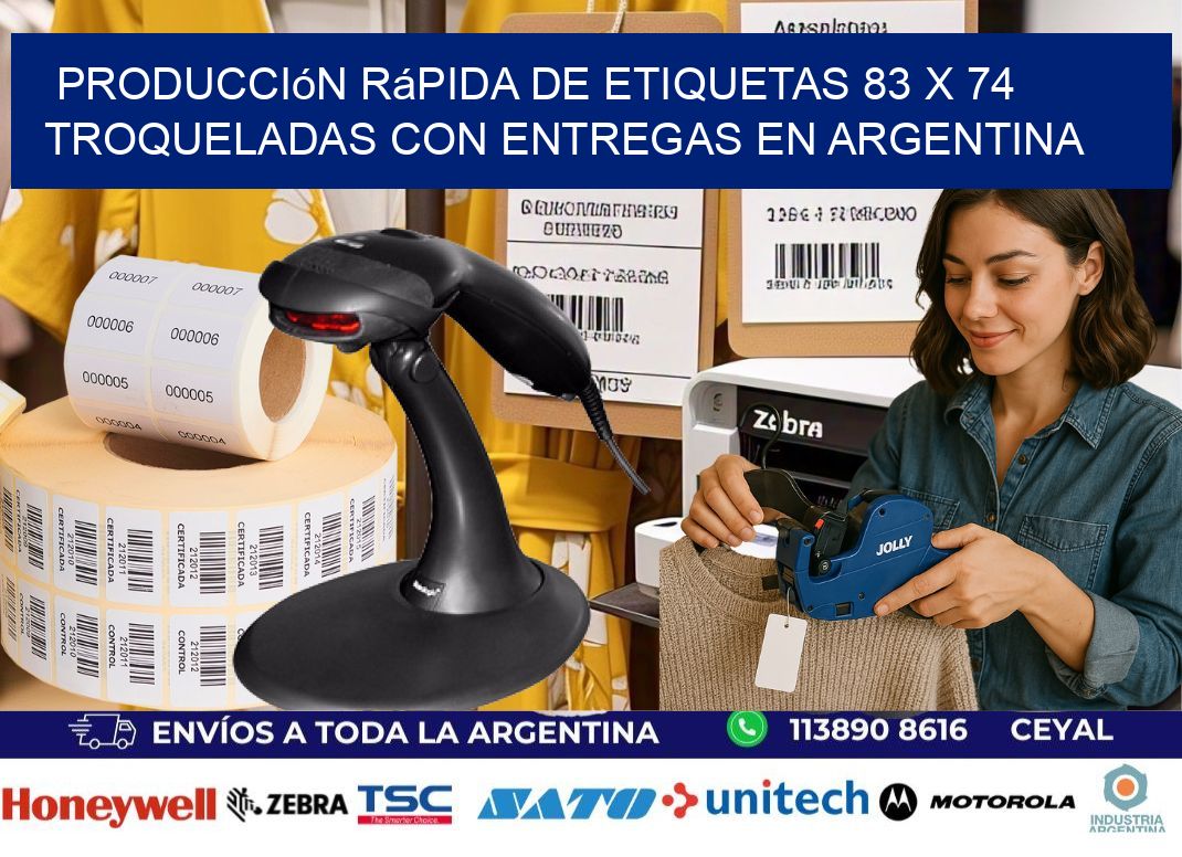 Producción rápida de etiquetas 83 x 74 troqueladas con entregas en Argentina