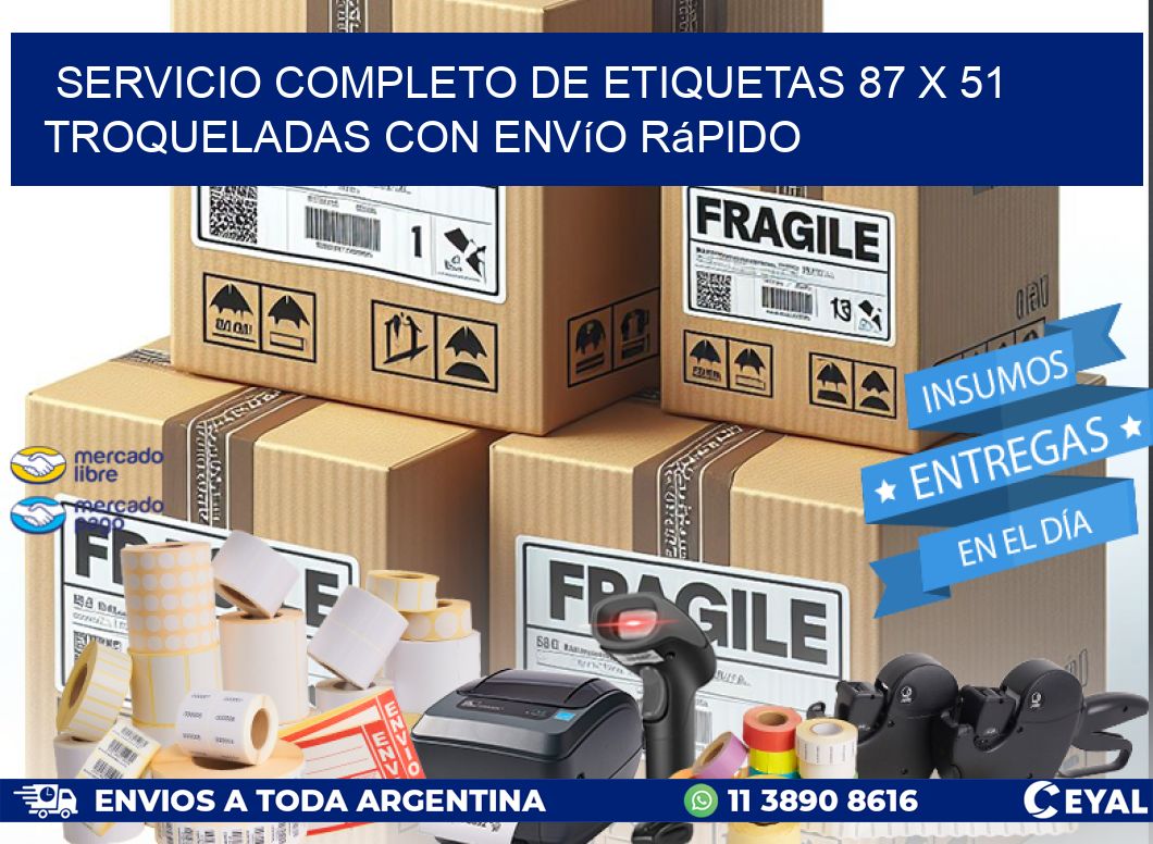 Servicio completo de etiquetas 87 x 51 troqueladas con envío rápido