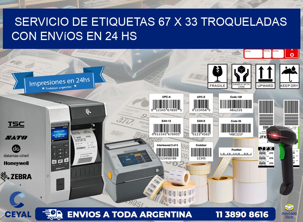 Servicio de etiquetas 67 x 33 troqueladas con envíos en 24 hs