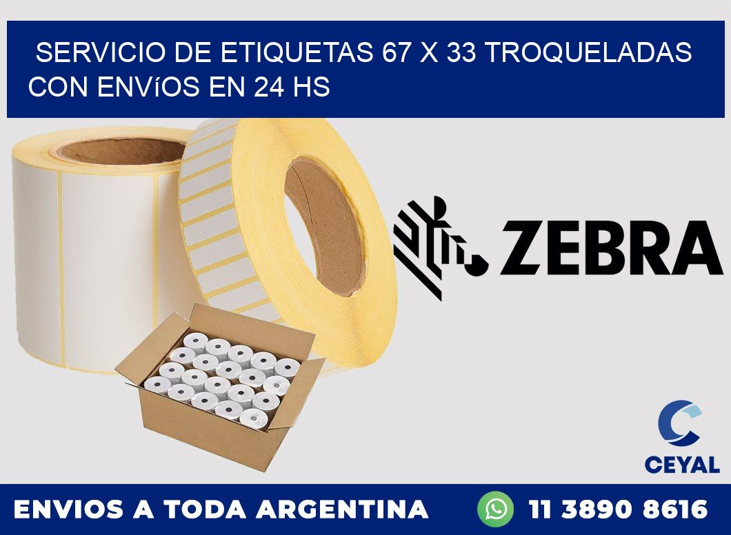 Servicio de etiquetas 67 x 33 troqueladas con envíos en 24 hs