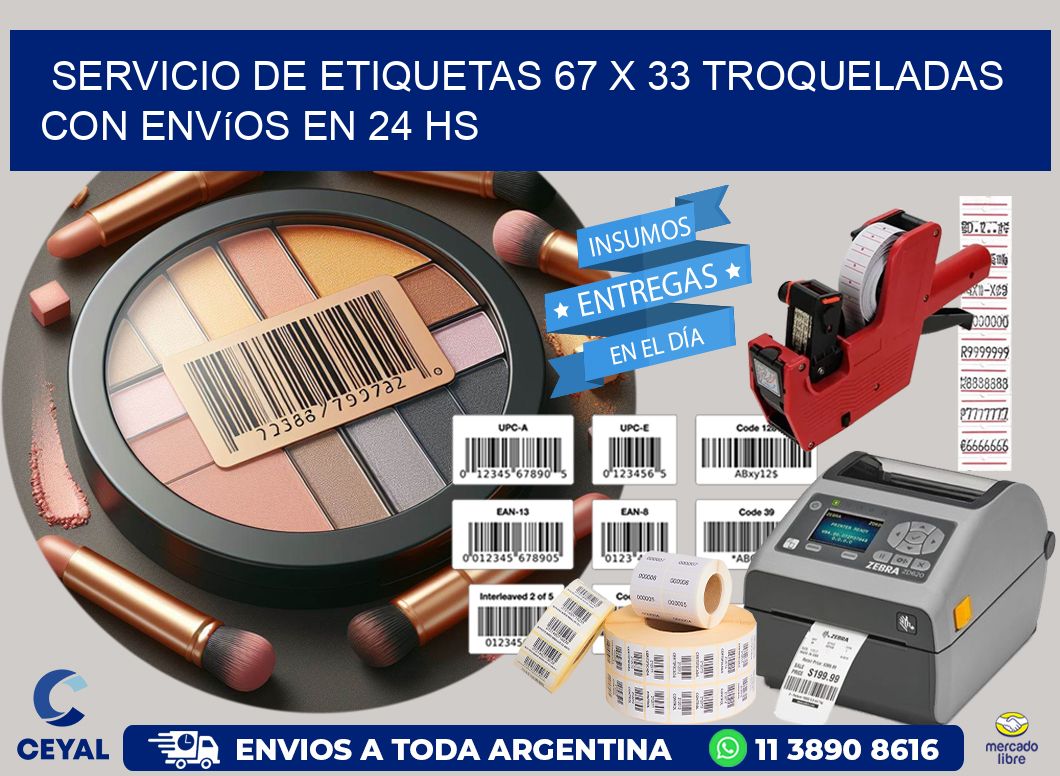 Servicio de etiquetas 67 x 33 troqueladas con envíos en 24 hs