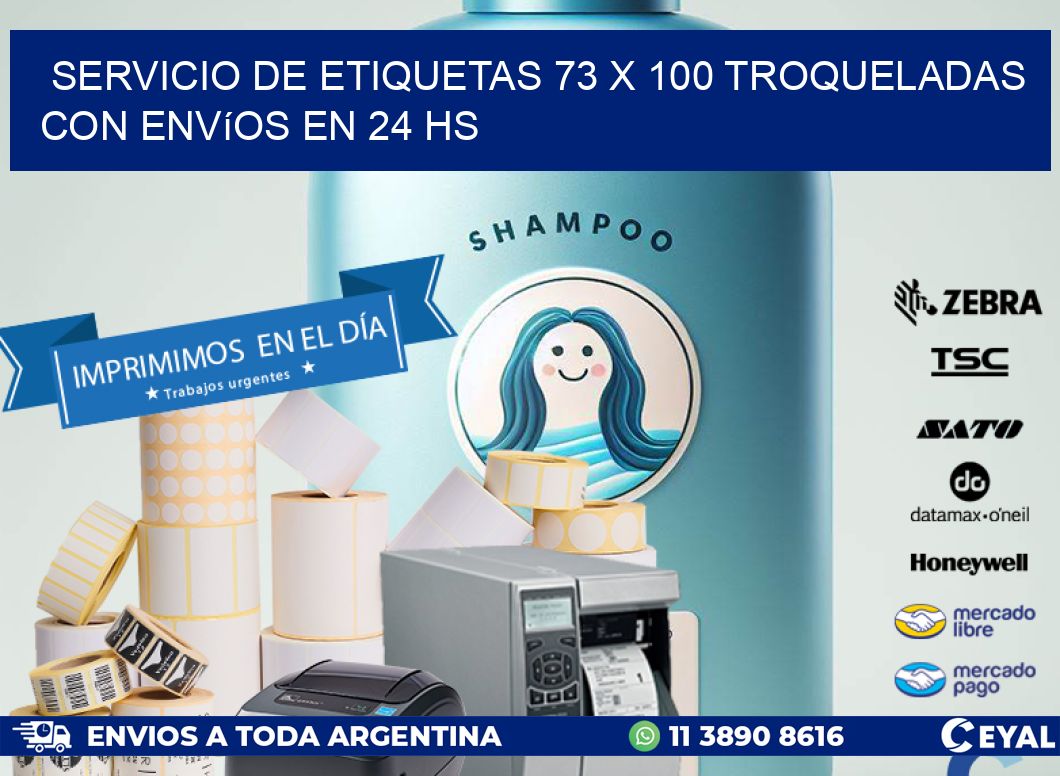 Servicio de etiquetas 73 x 100 troqueladas con envíos en 24 hs
