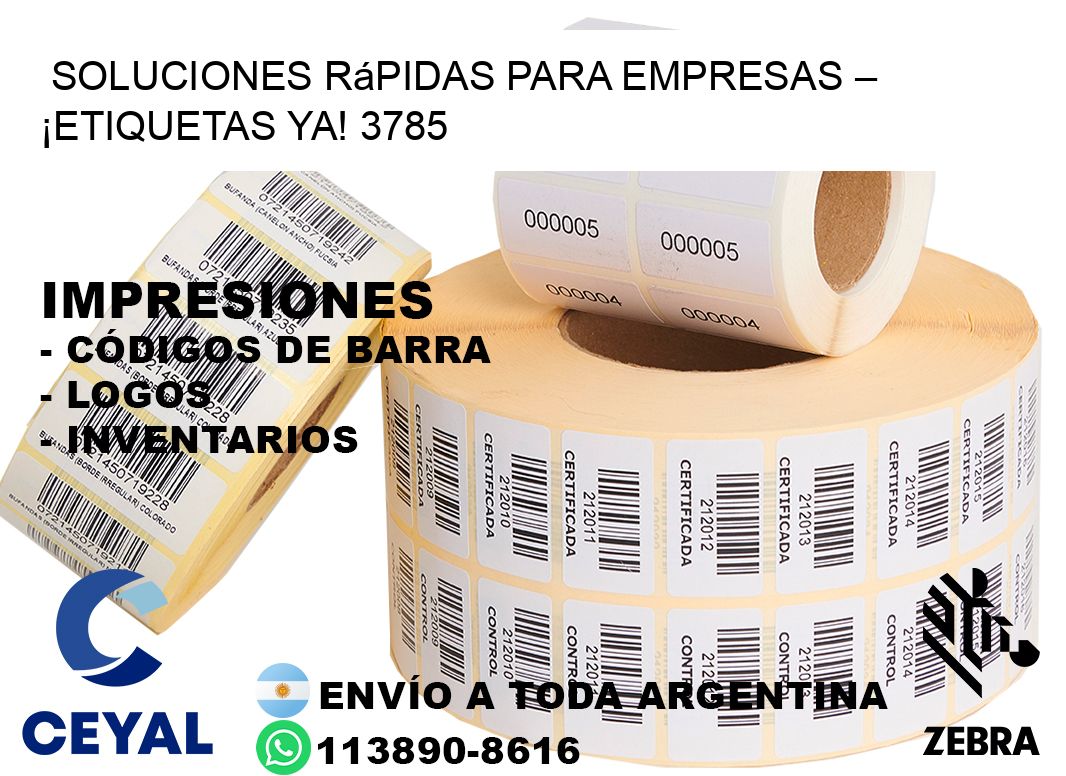 Soluciones Rápidas para Empresas – ¡Etiquetas Ya! 3785