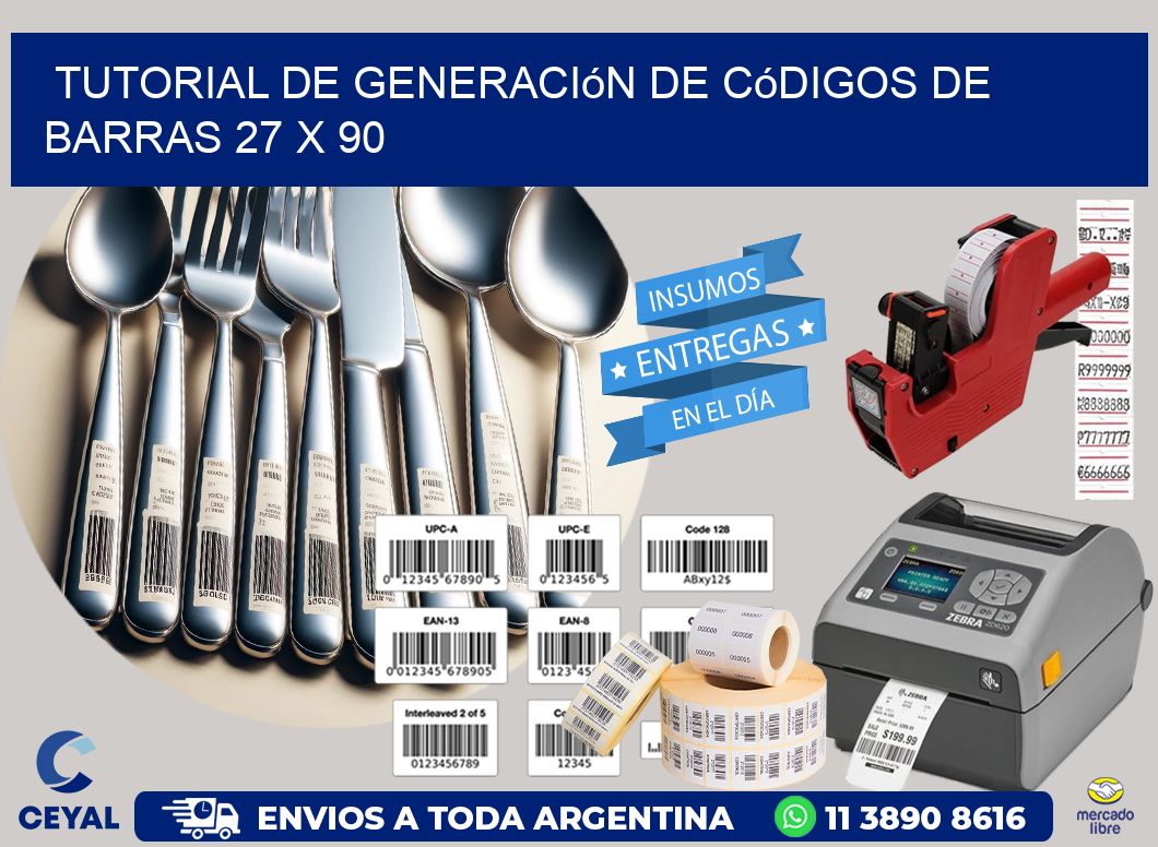 Tutorial de Generación de Códigos de Barras 27 x 90