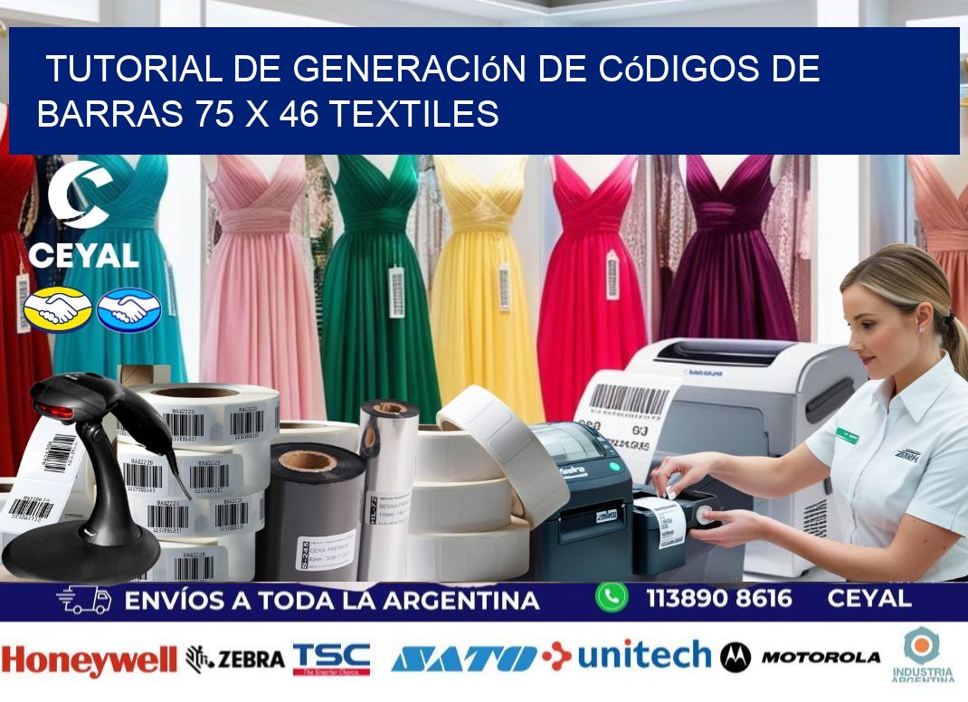 Tutorial de Generación de Códigos de Barras 75 x 46 Textiles