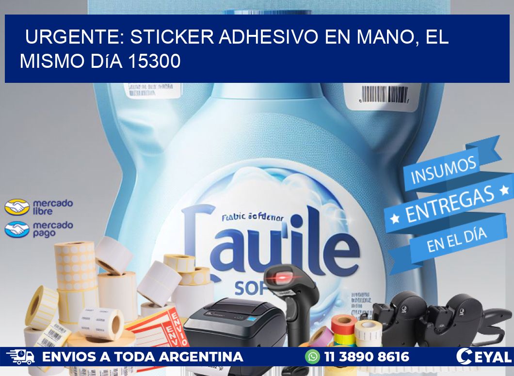 Urgente: Sticker adhesivo en Mano, el Mismo Día 15300