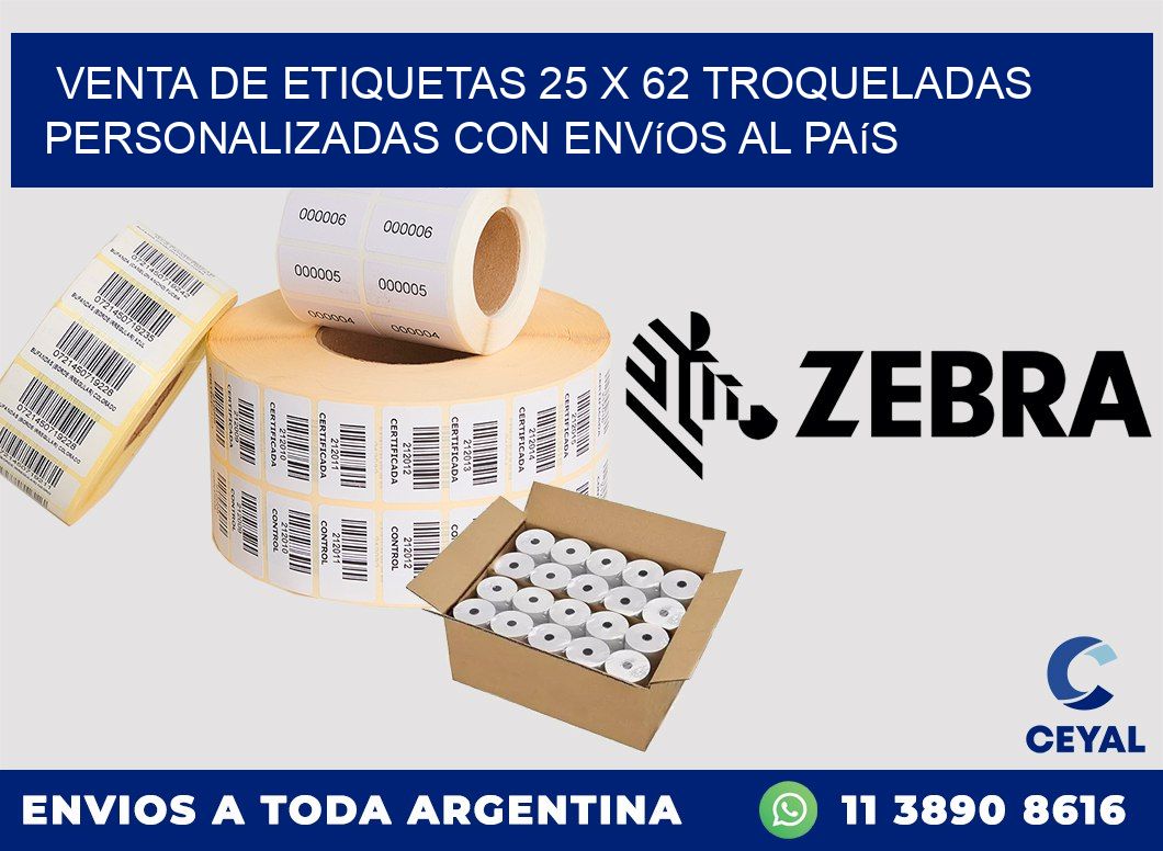Venta de etiquetas 25 x 62 troqueladas personalizadas con envíos al país