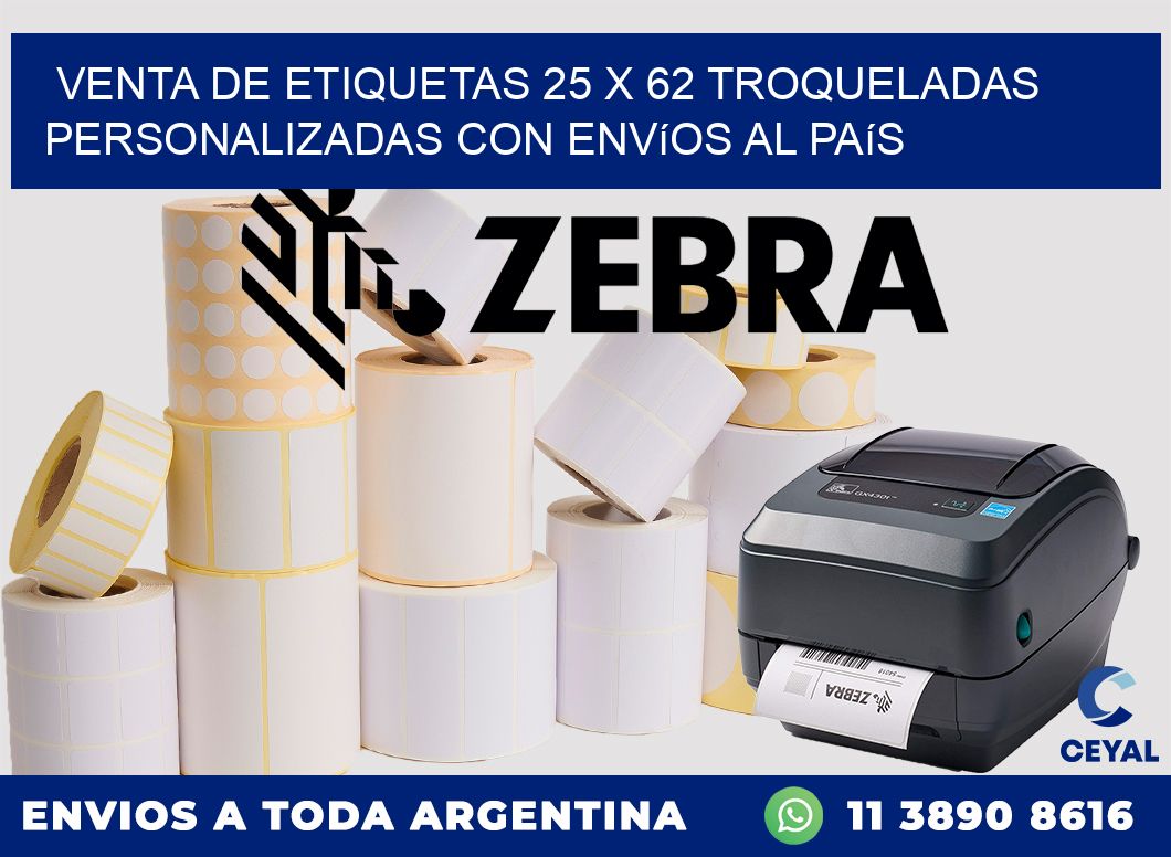 Venta de etiquetas 25 x 62 troqueladas personalizadas con envíos al país