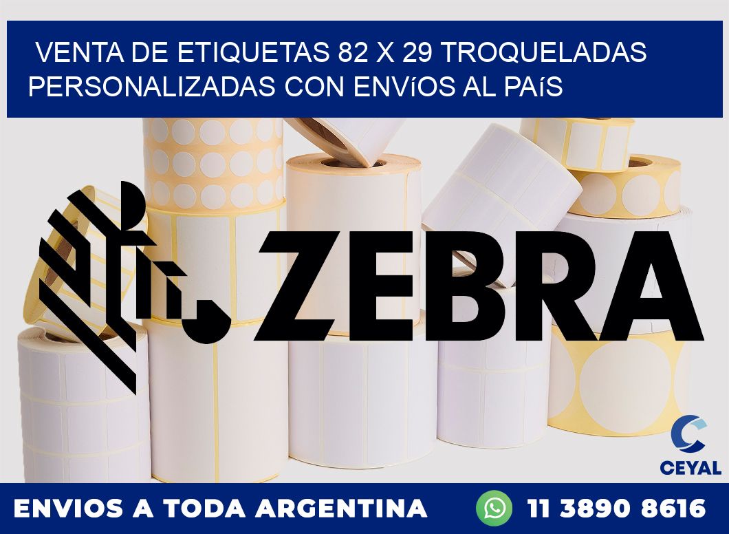 Venta de etiquetas 82 x 29 troqueladas personalizadas con envíos al país