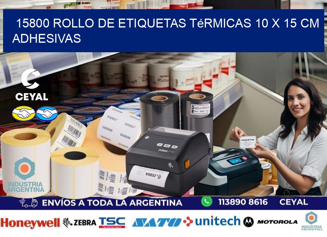 15800 Rollo de Etiquetas Térmicas 10 x 15 cm Adhesivas