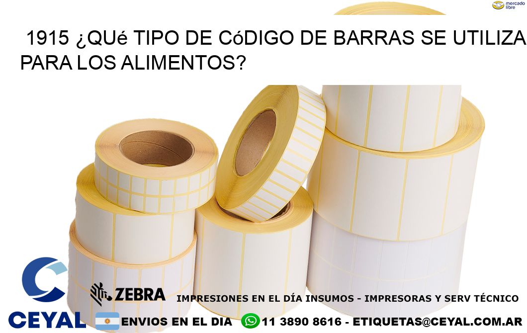 1915 ¿Qué tipo de código de barras se utiliza para los alimentos?