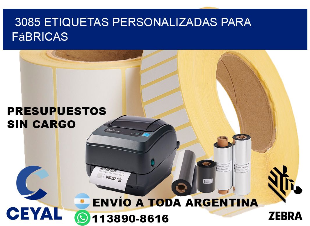 3085 Etiquetas personalizadas para fábricas