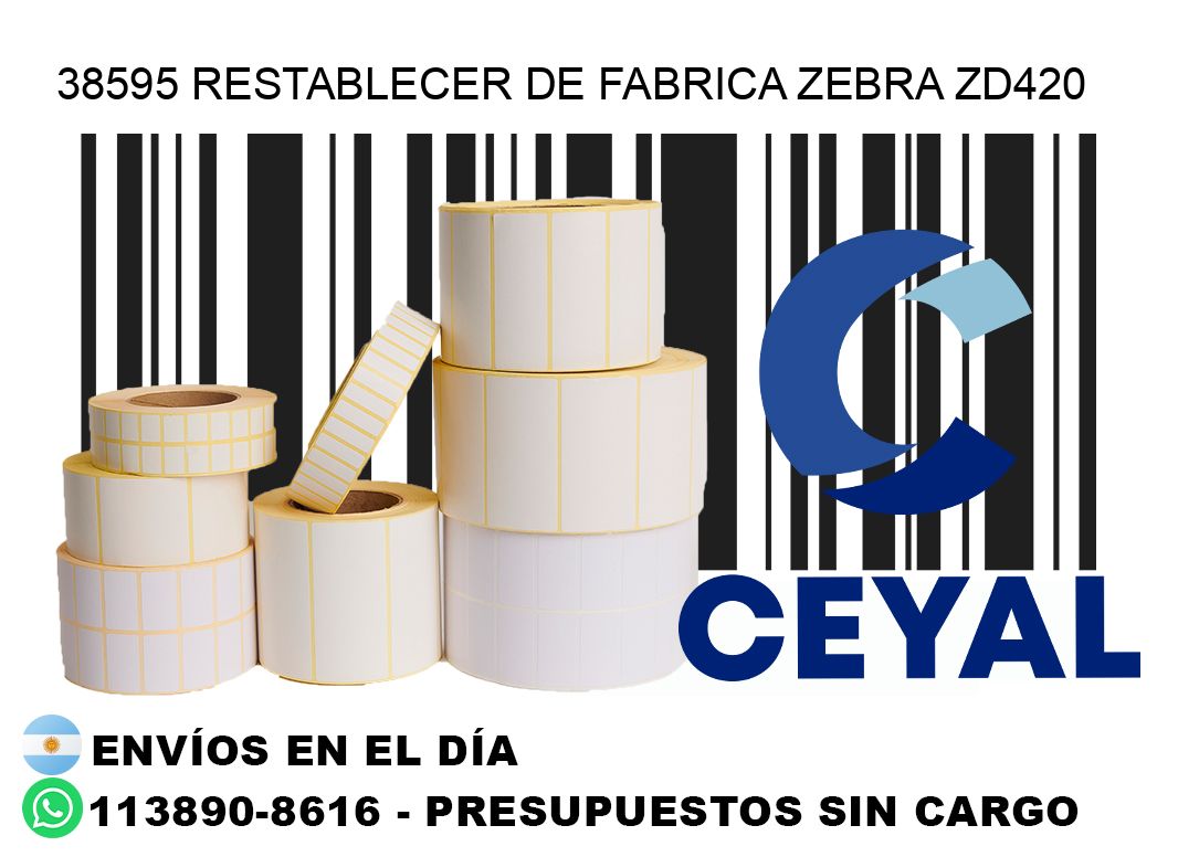 38595 Restablecer de fabrica zebra zd420