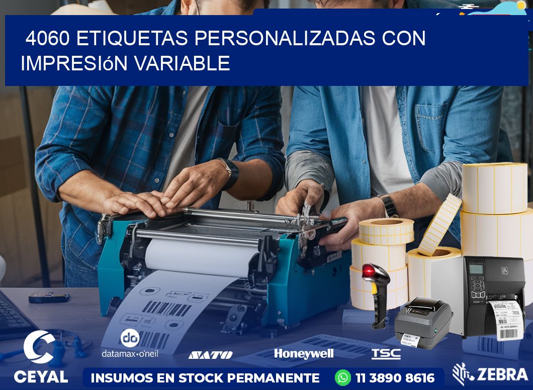 4060 etiquetas personalizadas con impresión variable