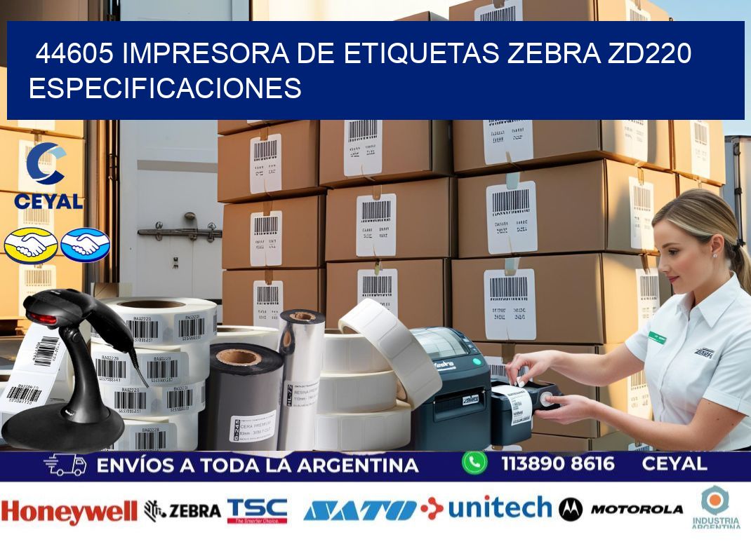 44605 impresora de etiquetas Zebra ZD220 especificaciones