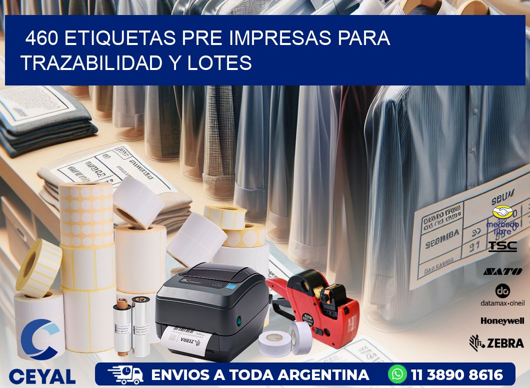 460 etiquetas pre impresas para trazabilidad y lotes