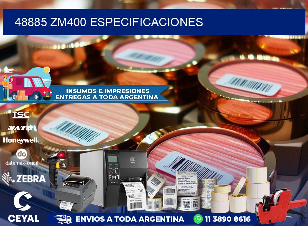 48885 ZM400 especificaciones