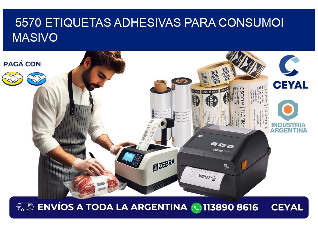 5570 Etiquetas adhesivas para consumoi masivo