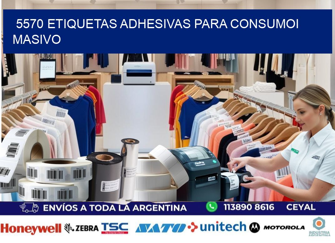 5570 Etiquetas adhesivas para consumoi masivo