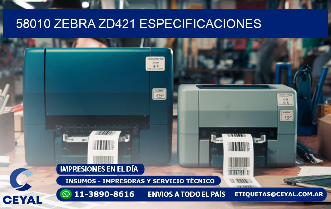 58010 Zebra ZD421 especificaciones