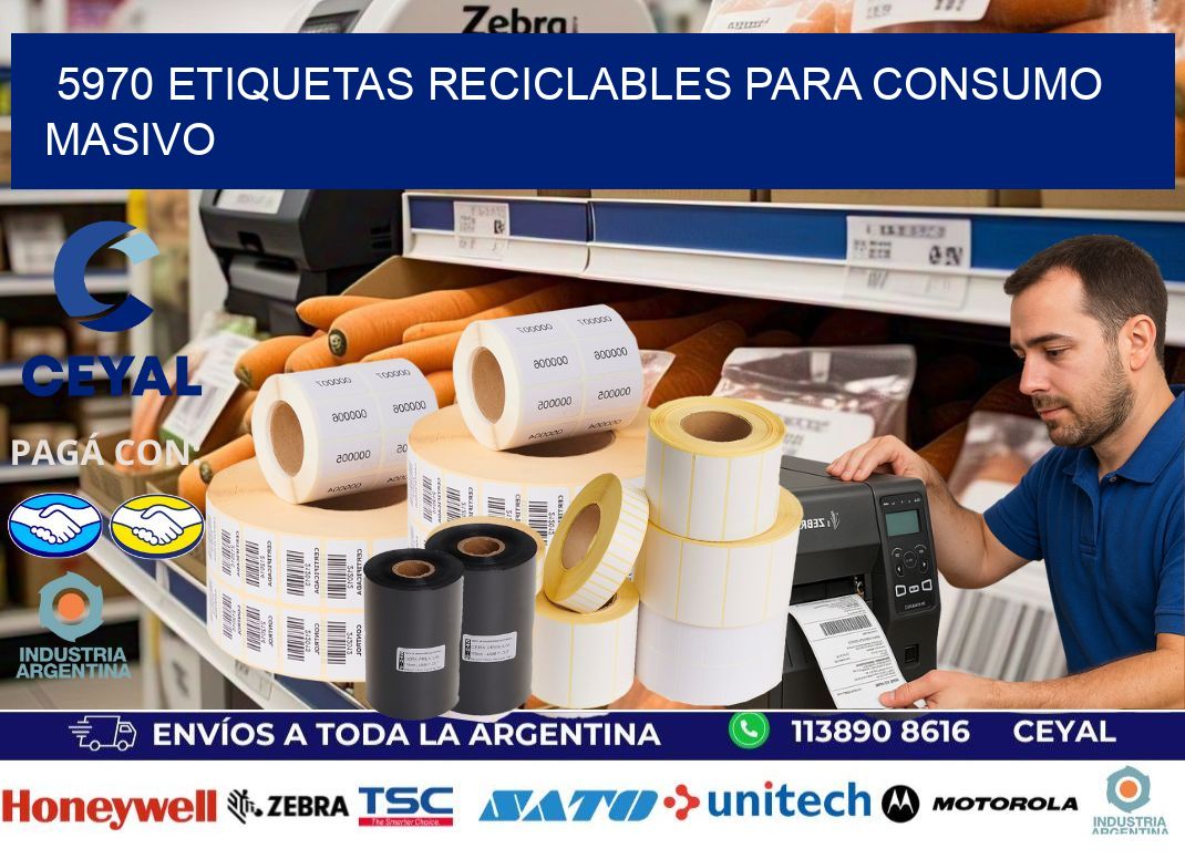 5970 Etiquetas reciclables para consumo masivo