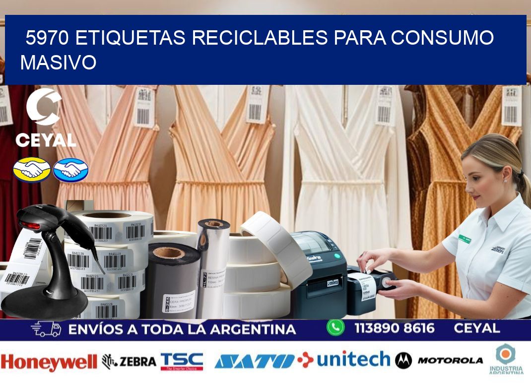 5970 Etiquetas reciclables para consumo masivo