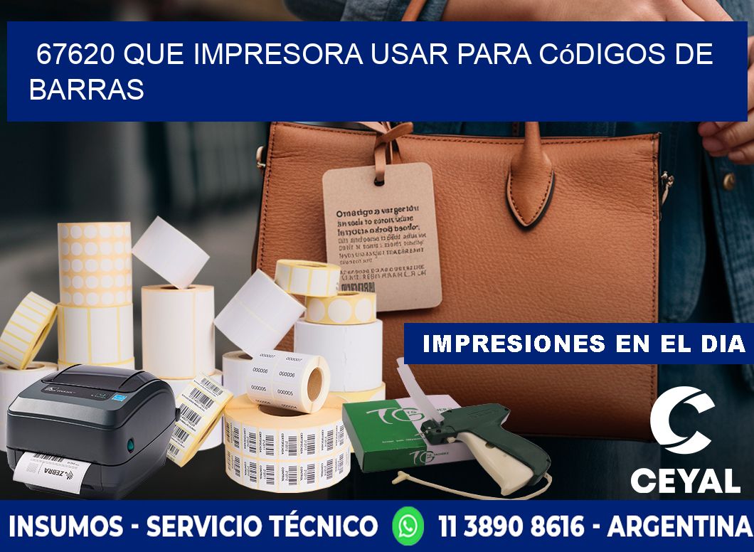 67620 Que impresora usar para códigos de barras