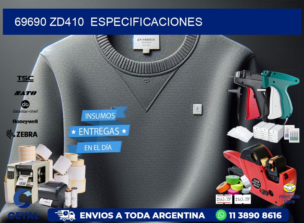 69690 ZD410  especificaciones