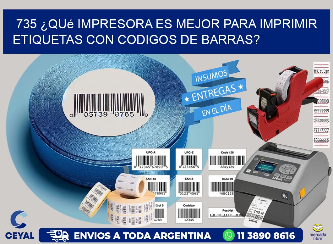 735 ¿Qué impresora es mejor para imprimir etiquetas con codigos de barras?