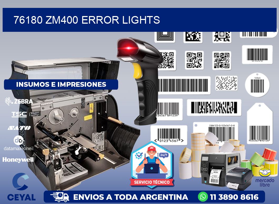 76180 ZM400 error lights