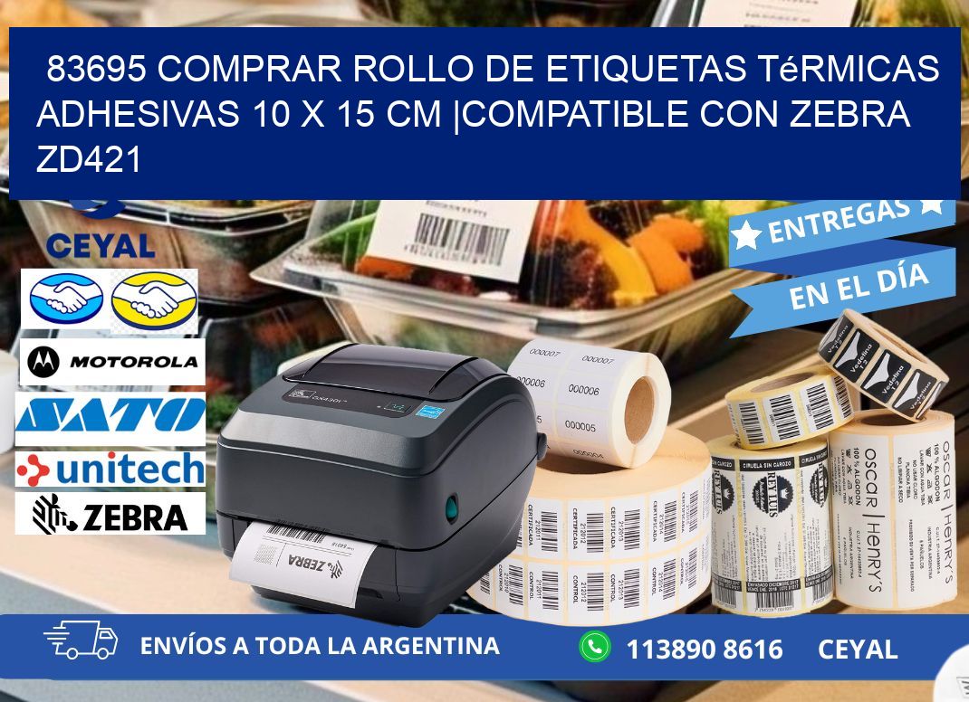 83695 Comprar Rollo de Etiquetas Térmicas Adhesivas 10 x 15 cm |Compatible con Zebra ZD421