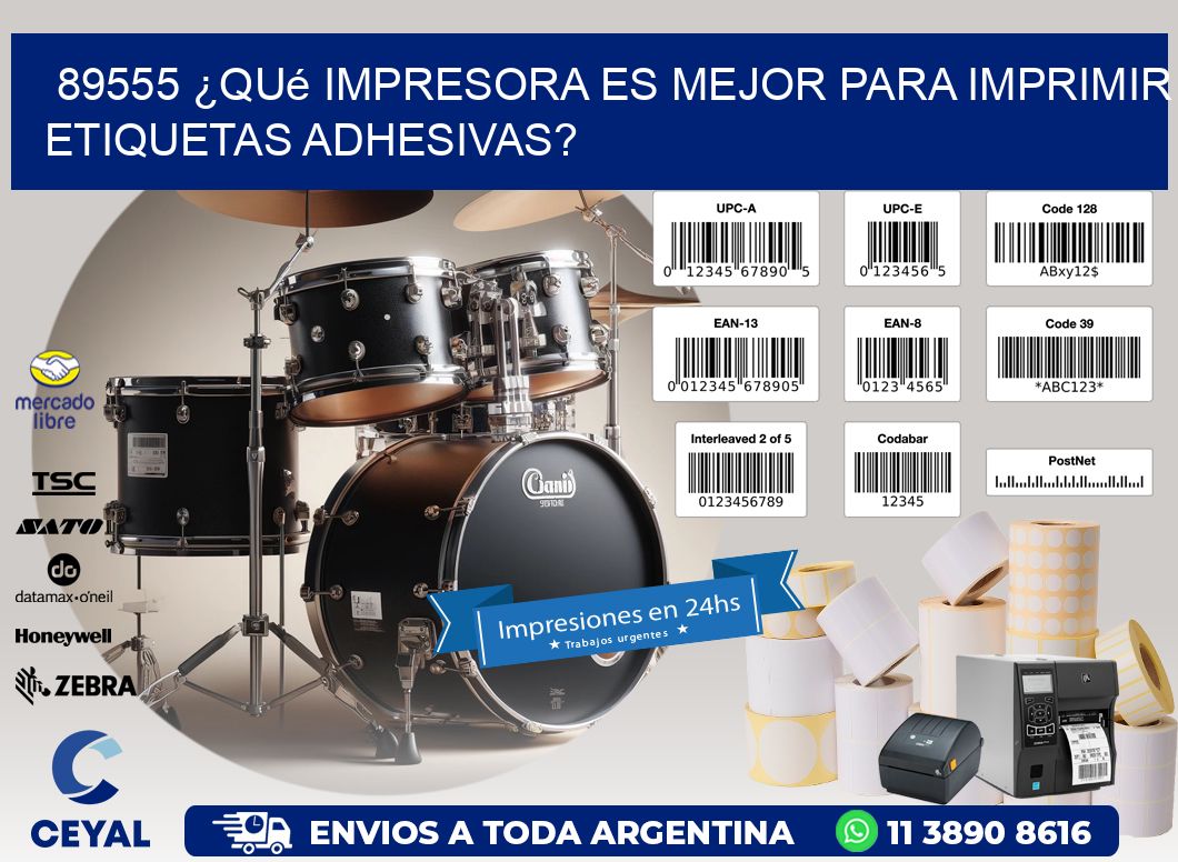 89555 ¿Qué impresora es mejor para imprimir etiquetas adhesivas?