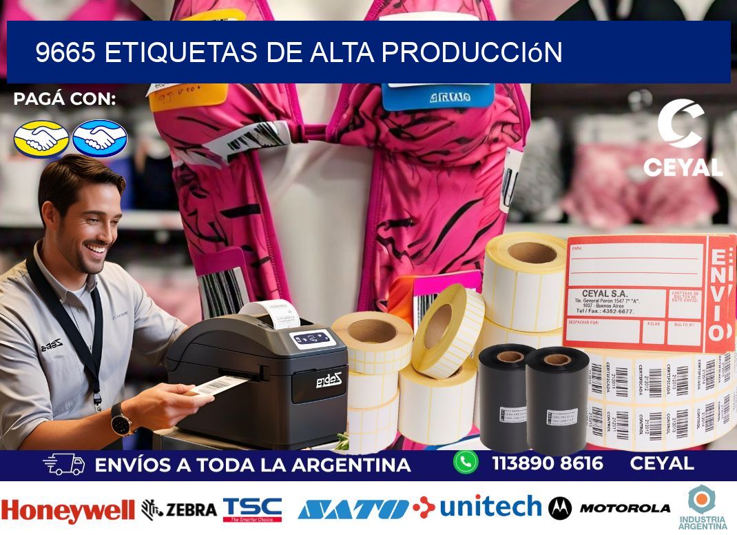 9665 Etiquetas de alta producción