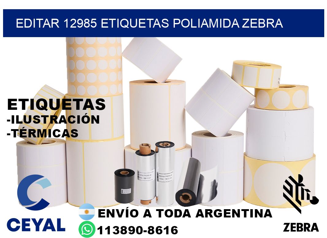 EDITAR 12985 ETIQUETAS POLIAMIDA ZEBRA