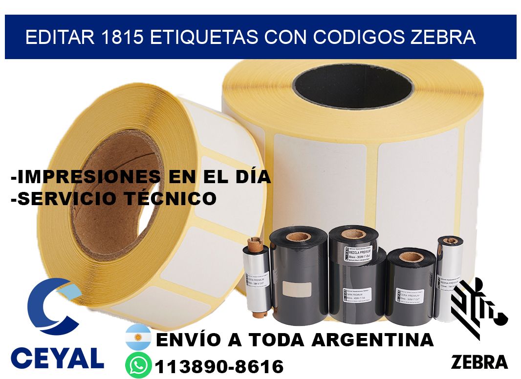 EDITAR 1815 ETIQUETAS CON CODIGOS ZEBRA