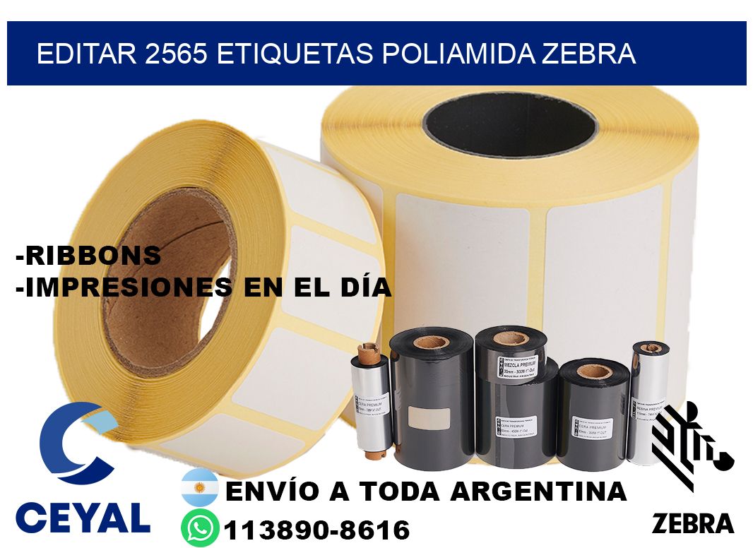 EDITAR 2565 ETIQUETAS POLIAMIDA ZEBRA
