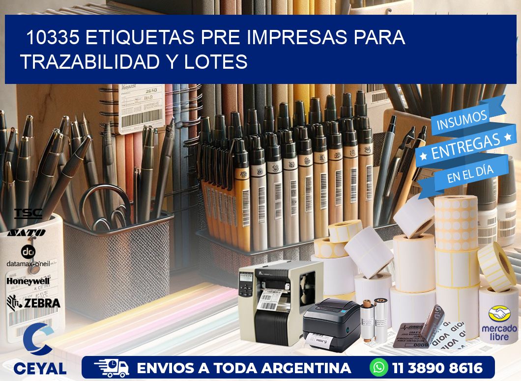 10335 etiquetas pre impresas para trazabilidad y lotes