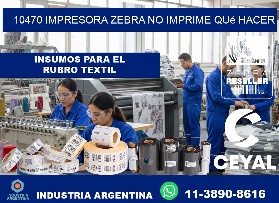 10470 impresora zebra no imprime qué hacer