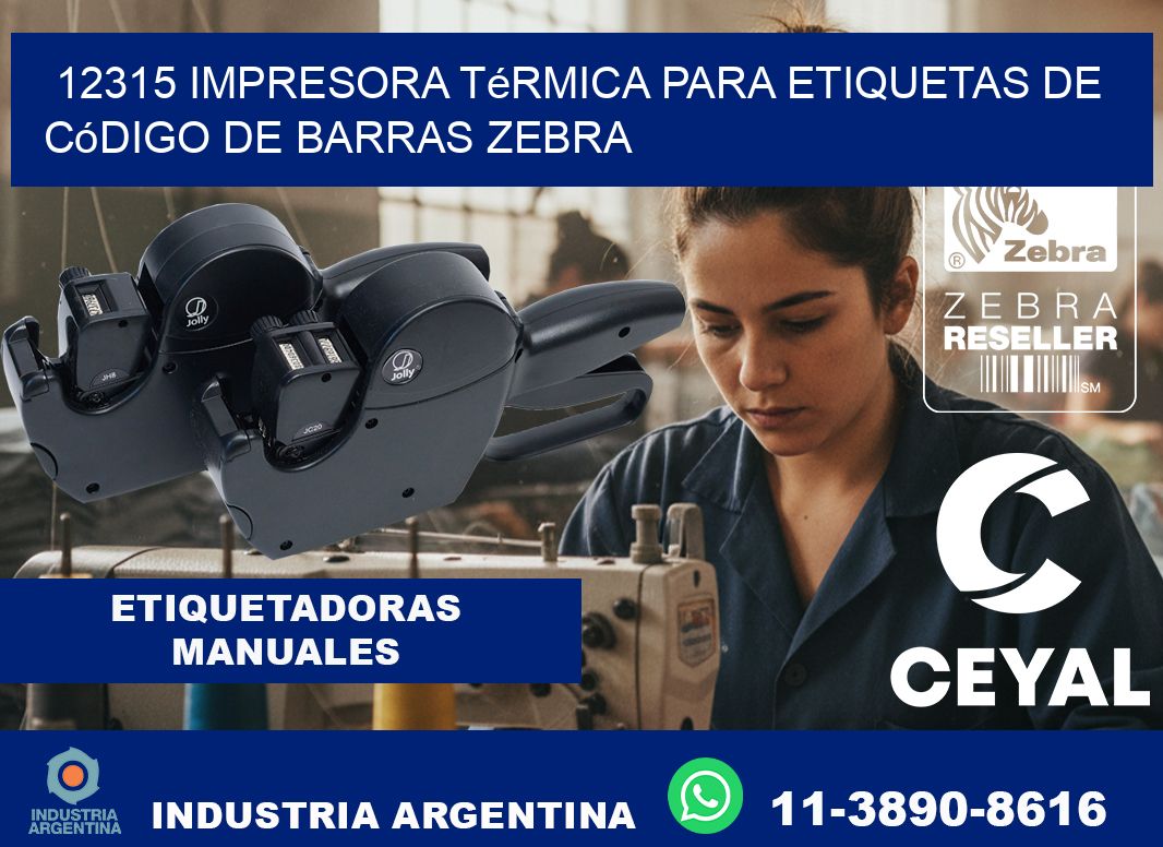12315 impresora térmica para etiquetas de código de barras Zebra