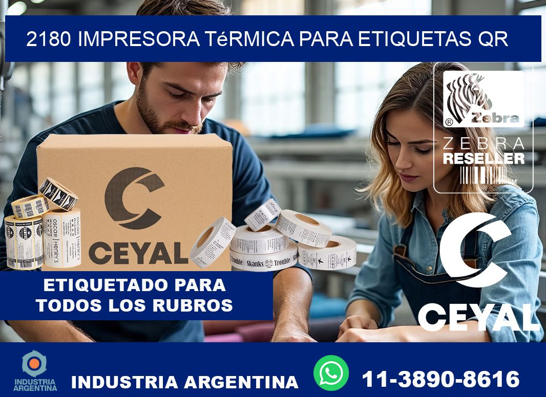 2180 impresora térmica para etiquetas QR